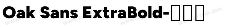 Oak Sans ExtraBold字体转换